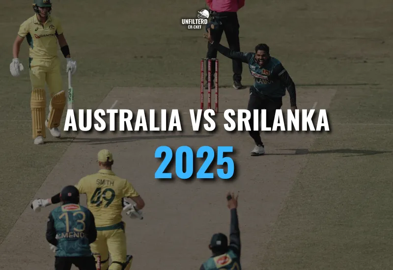 Australia vs Sri Lanka 2025 Series Recap Test and ODI Review - Unfiltered Cricket - Cricket Unfiltered